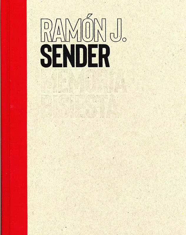 Ramón J. Sender. Memoria bisiesta