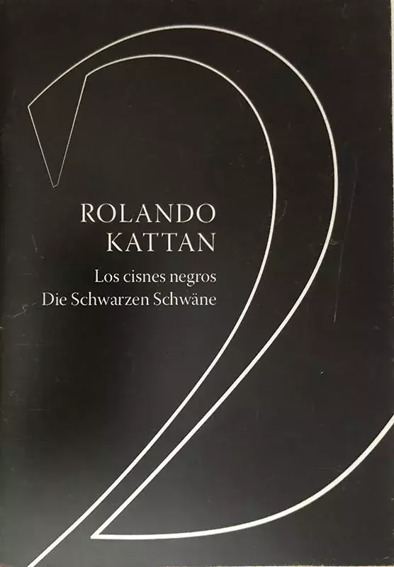Rolando Kattan. Los cisnes negros / Die Schwarzen Schwäne