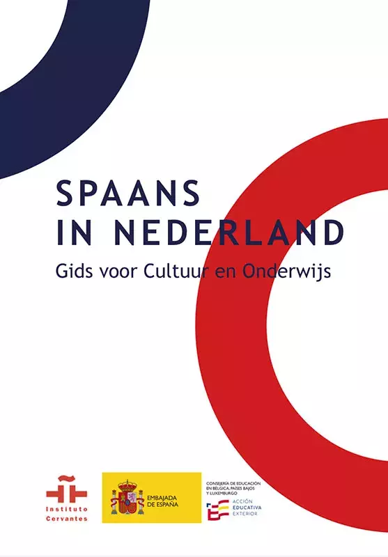 Spaans in Nederland. Gids voor cultuur en onderwijs [El español en los Países Bajos. Guía cultural y educativa. Ed. 2022]