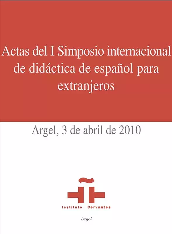 Actas del I Simposio internacional de didáctica de español para extranjeros del Instituto Cervantes de Argel