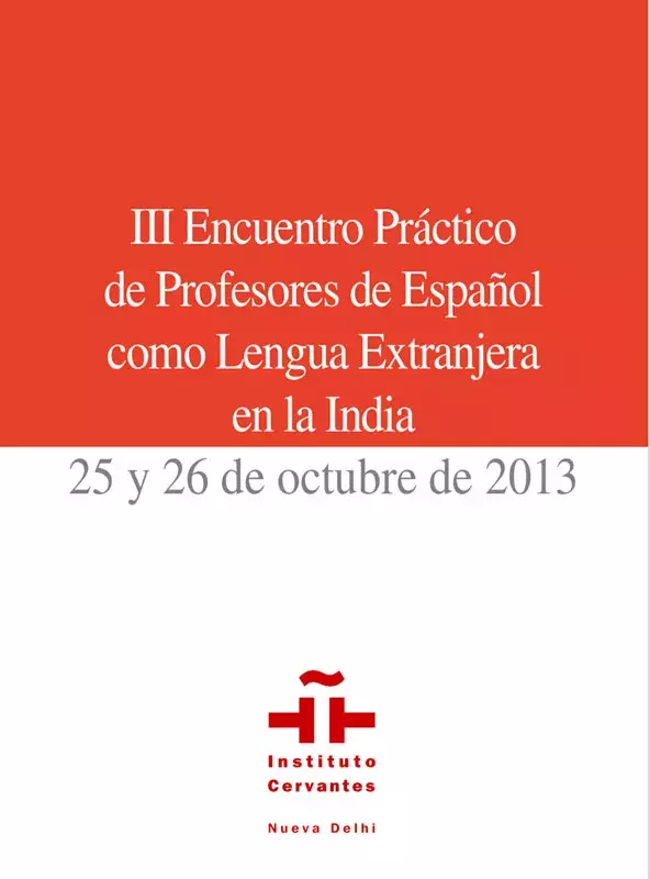 Actas del III Encuentro Práctico de Profesores de Español como Lengua Extranjera en la India