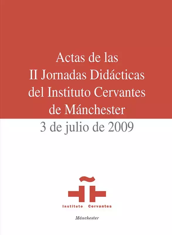 Actas de las II Jornadas Didácticas del Instituto Cervantes de Mánchester