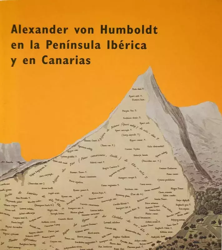 Alexander von Humboldt en la Península Ibérica y en Canarias Alexander von Humboldt en la Península Ibérica y en Canarias