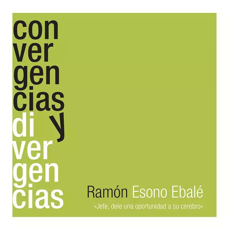 Convergencias y divergencias. Ramón Esono Ebalé