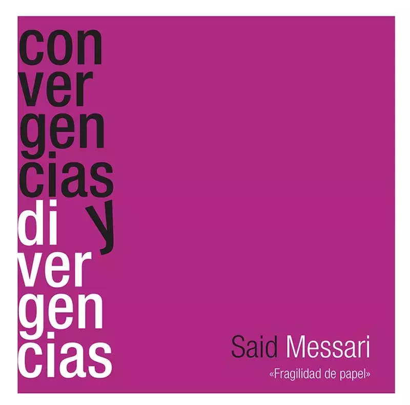 Convergencias y divergencias. Said Messari