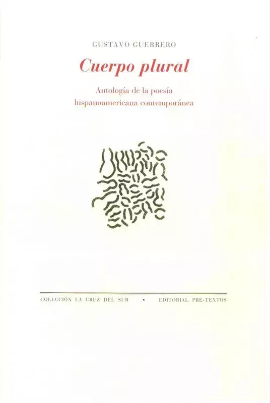 Cuerpo plural. Antología de la poesía hispanoamericana contemporánea