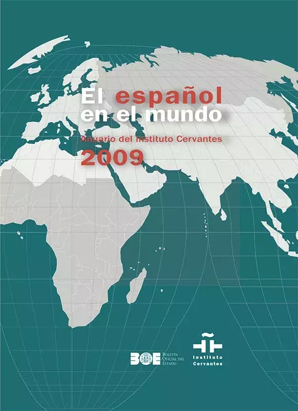 El español en el mundo. Anuario del Instituto Cervantes 2009