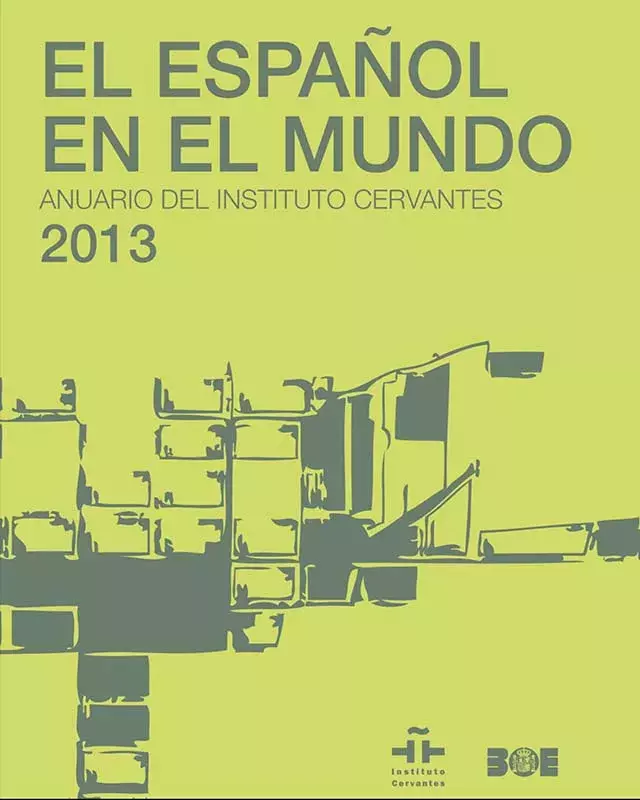 El español en el mundo. Anuario del Instituto Cervantes 2013