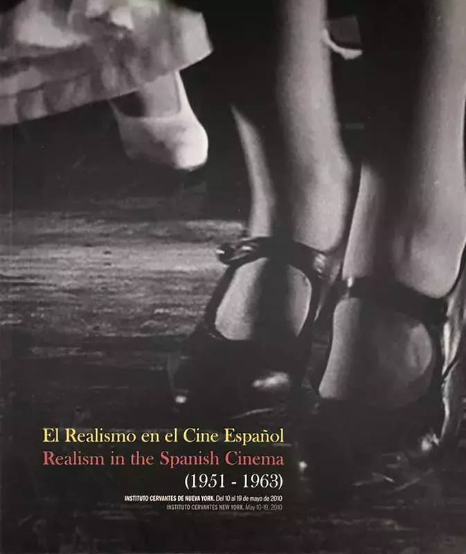 El realismo en el cine español / Realism in the Spanish Cinema (1951-1963) El realismo en el cine español / Realism in the Spanish Cinema (1951-1963)