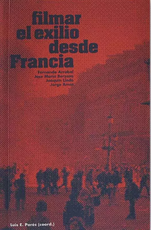 Filmar el exilio desde Francia