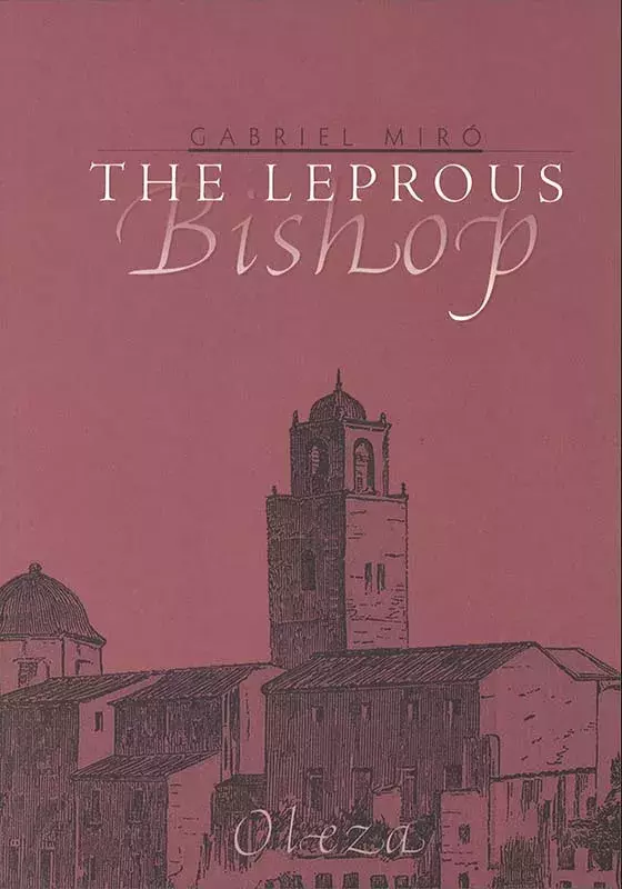 Gabriel Miró. The Leprous Bishop [El obispo leproso]