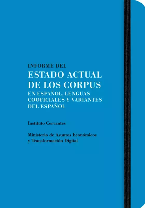 Informe del estado actual de los corpus en español, lenguas cooficiales y variantes del español
