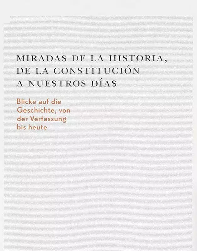 Miradas de la historia, de la Constitución a nuestros días