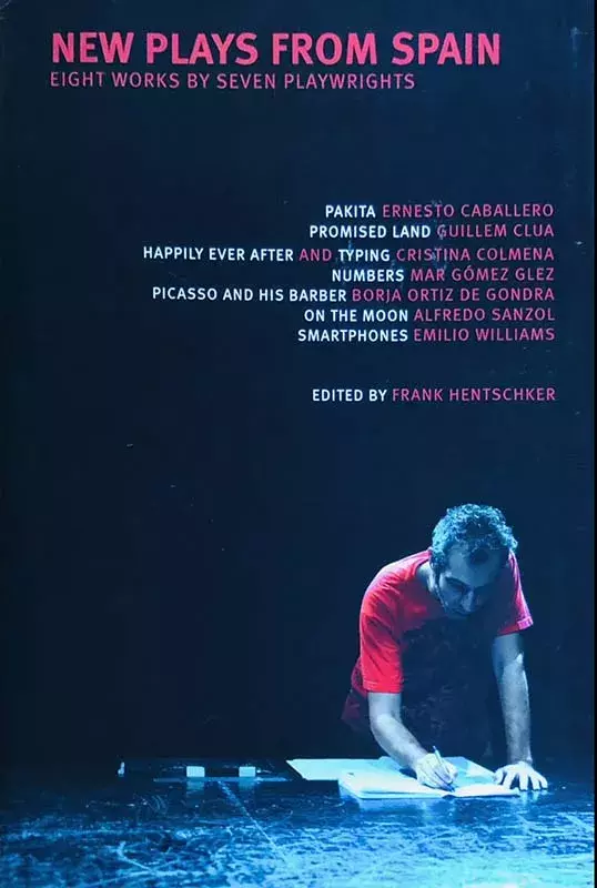 New Plays from Spain. Eight works by seven playwrights [Nuevas obras de España. Ocho obras de siete dramaturgos]