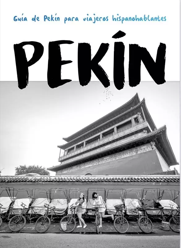 Pekín. Guía de Pekín para viajeros hispanohablantes