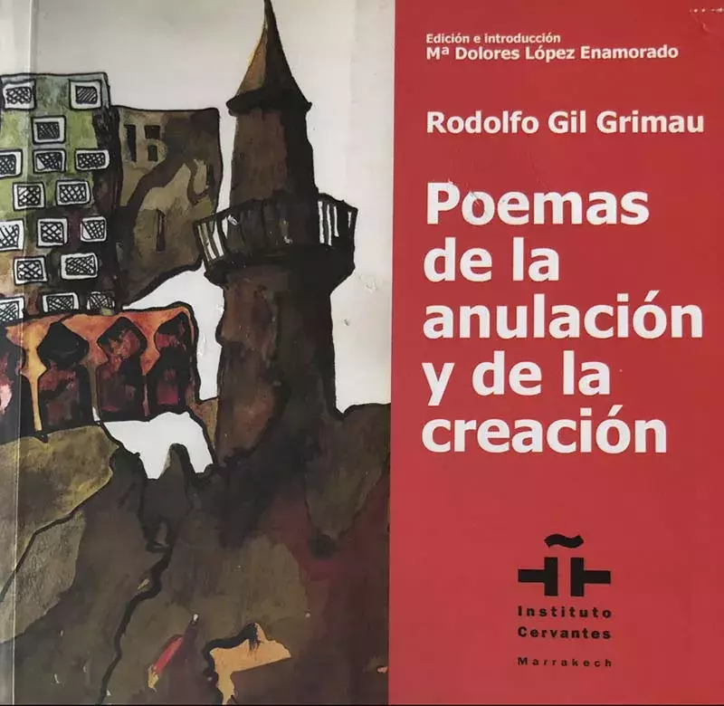 Rodolfo Gil Grimau. Poemas de la anulación y de la creación