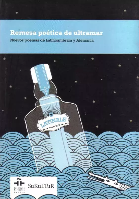 Remesa poética de ultramar. Nuevos poemas de Latinoamérica y Alemania