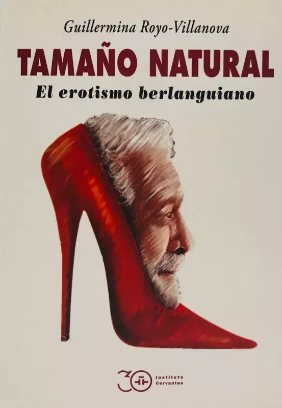 Tamaño natural. El erotismo berlanguiano