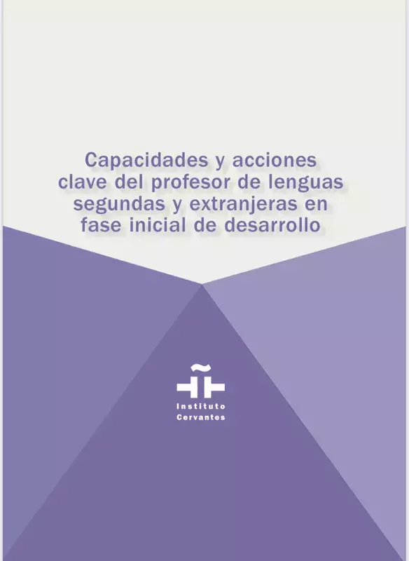 Capacidades y acciones clave del profesor de lenguas segundas y extranjeras en fase inicial de desarrollo