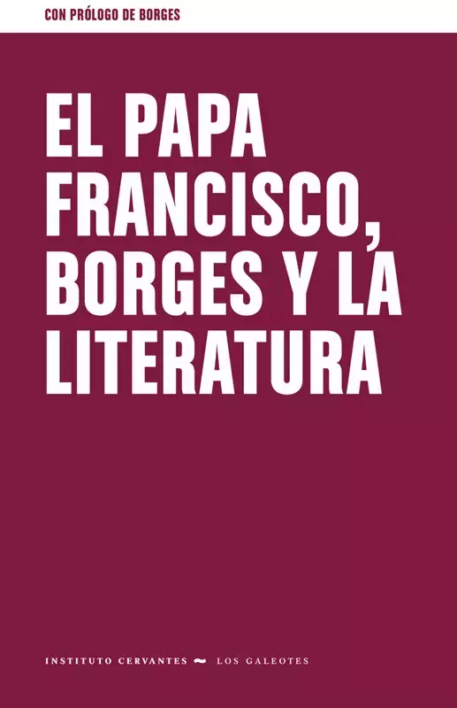 El papa Francisco, Borges y la literatura