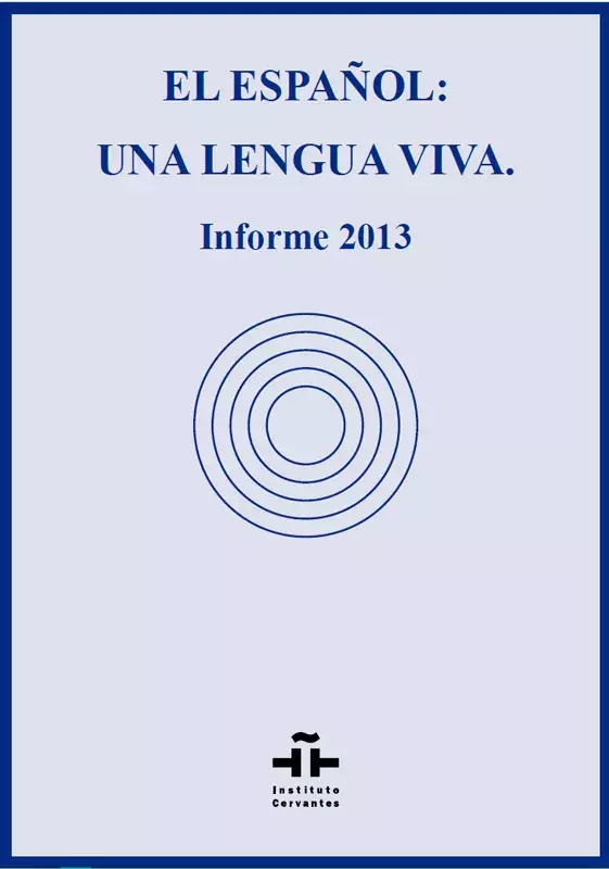 El español: una lengua viva. Informe 2013