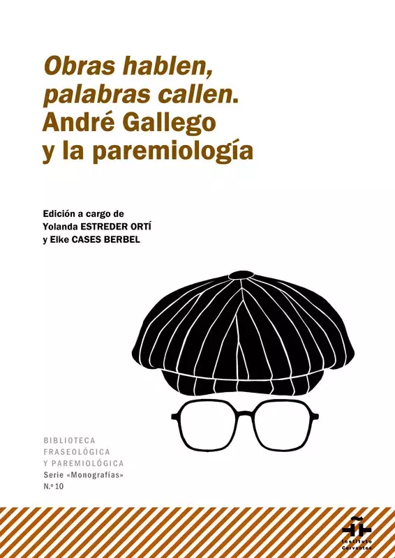 Obras hablen, palabras callen. André Gallego y la paremiología