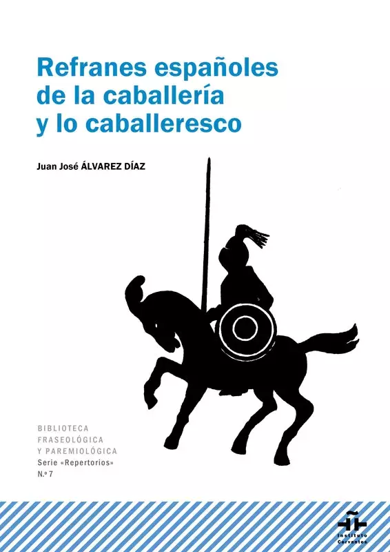 Refranes españoles de la caballería y lo caballeresco