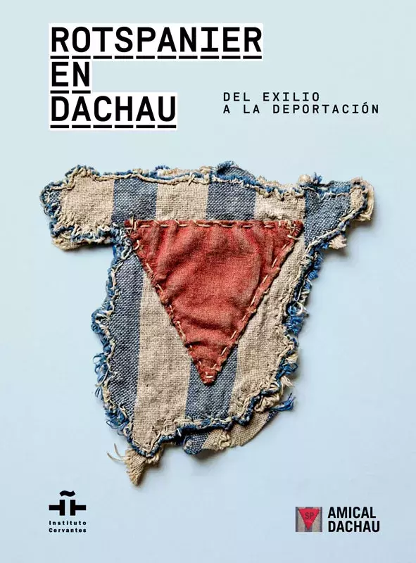 Rotspanier en Dachau. Del exilio a la deportación / Rotspanier in Dachau. Vom Exil zur Deportation