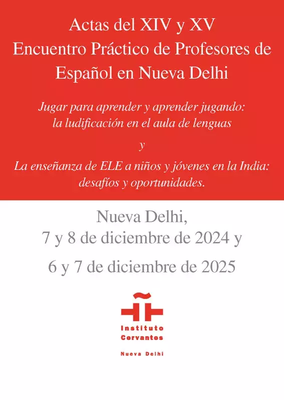 Actas del XIV y XV Encuentro Práctico de Profesores de Español como Lengua Extranjera en la India